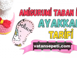 Amigurumi Taban ile Ayakkabı Tarifi